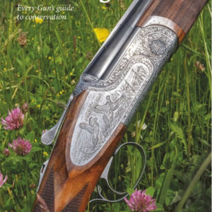 The Knowledge - Every Gun's guide to conservation - Game & Wildlife Conservation Trust